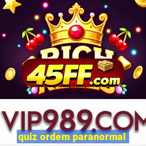 quiz ordem paranormal